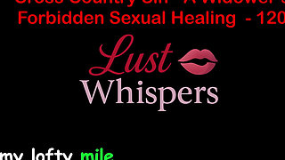 Cross Country Sin: a Widower’s Sexual Healing Part 120 - English Audio Sex Story